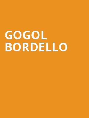 Gogol Bordello, Soma, San Diego