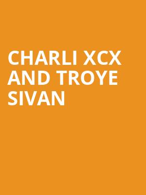 Charli XCX and Troye Sivan, Viejas Arena, San Diego