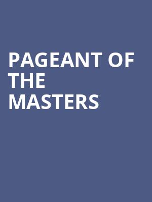Pageant Of The Masters Poster
