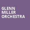 Glenn Miller Orchestra, Balboa Theater, San Diego
