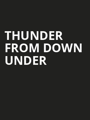 Thunder From Down Under, Sycuan Casino, San Diego