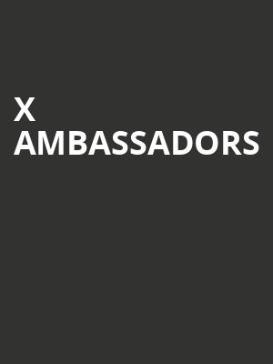X Ambassadors, The Observatory North Park, San Diego