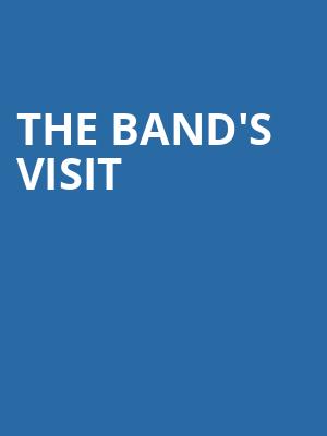 The Bands Visit, San Diego Civic Theatre, San Diego
