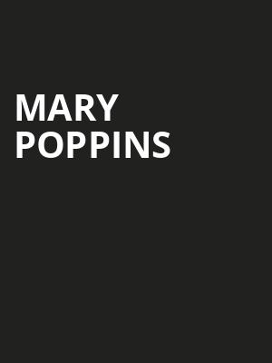 Mary Poppins, Moonlight Amphitheatre, San Diego