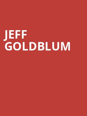 Jeff Goldblum, Balboa Theater, San Diego