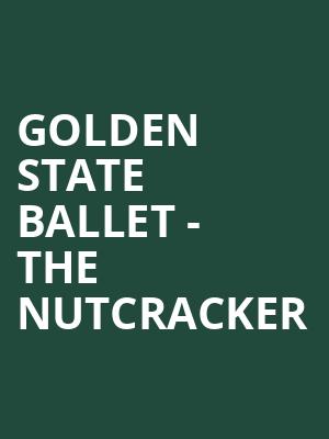 Golden State Ballet - The Nutcracker Poster