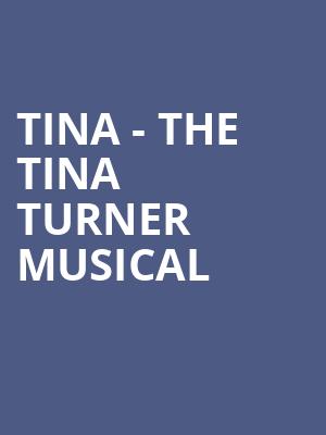 Tina The Tina Turner Musical, San Diego Civic Theatre, San Diego