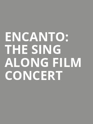 Encanto The Sing Along Film Concert, North Island Credit Union Amphitheatre, San Diego