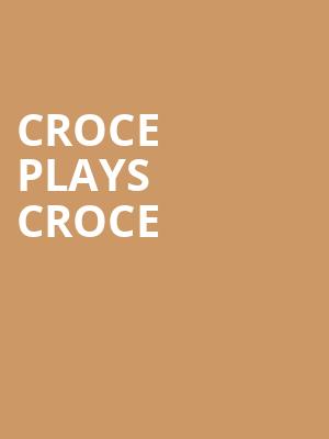 Croce Plays Croce, Humphreys Concerts by the Beach, San Diego