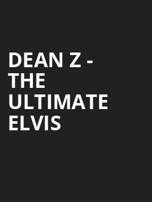 Dean Z The Ultimate ELVIS, Balboa Theater, San Diego