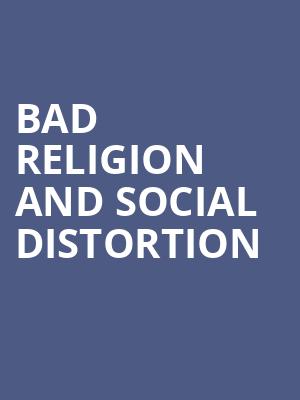 Bad Religion and Social Distortion, North Island Credit Union Amphitheatre, San Diego