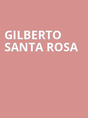 Gilberto Santa Rosa, The Magnolia, San Diego
