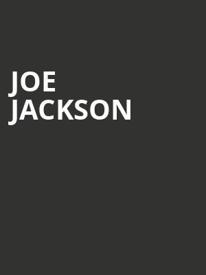Joe Jackson, The Magnolia, San Diego