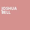 Joshua Bell, Concert Hall, San Diego