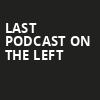 Last Podcast On The Left, Balboa Theater, San Diego