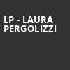 LP Laura Pergolizzi, Soma, San Diego
