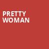 Pretty Woman, San Diego Civic Theatre, San Diego