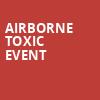 Airborne Toxic Event, Humphreys Concerts by the Beach, San Diego