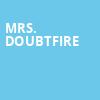 Mrs Doubtfire, San Diego Civic Theatre, San Diego