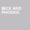 Beck and Phoenix, Viejas Arena, San Diego
