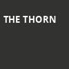 The Thorn, San Diego Civic Theatre, San Diego