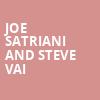 Joe Satriani and Steve Vai, Events Center At Harrahs Resort SoCal, San Diego