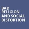 Bad Religion and Social Distortion, North Island Credit Union Amphitheatre, San Diego