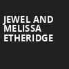 Jewel and Melissa Etheridge, The Rady Shell at Jacobs Park, San Diego