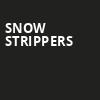 Snow Strippers, Voodoo Room, San Diego