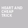 Heart and Cheap Trick, Pechanga Arena, San Diego