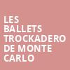 Les Ballets Trockadero De Monte Carlo, Balboa Theater, San Diego